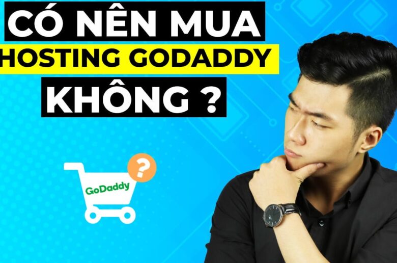 Đánh giá hosting Godaddy giá rẻ chỉ 1USD/tháng