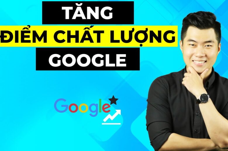 5 cách tăng điểm chất lượng quảng cáo Google Adwords