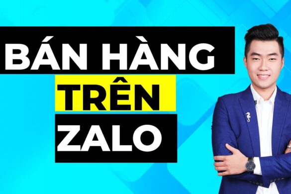 Bán hàng trên Zalo và 7 điều bạn cần phải biết