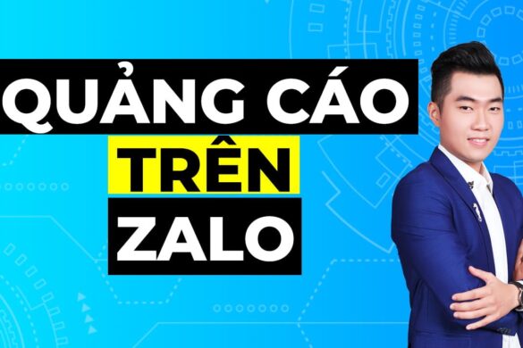4 bước chạy quảng cáo Zalo Ads hiệu quả tại nhà