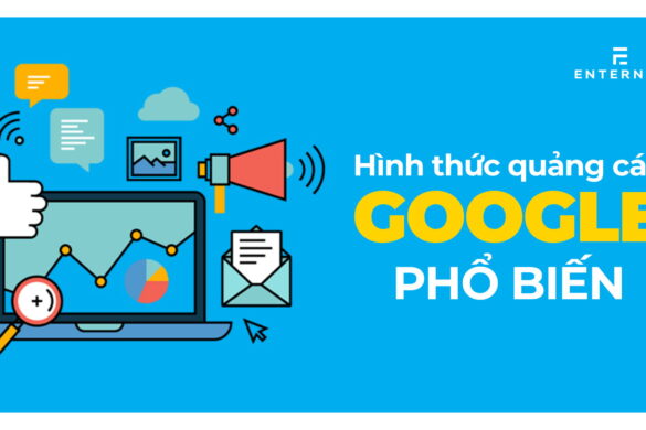 Tổng hợp các hình thức quảng cáo Google phổ biến