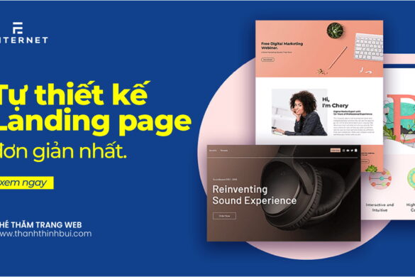 Tự thiết kế landing page đơn giản nhất