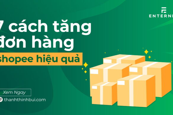 7 cách tăng đơn hàng Shopee hiệu quả dành cho người kinh doanh online