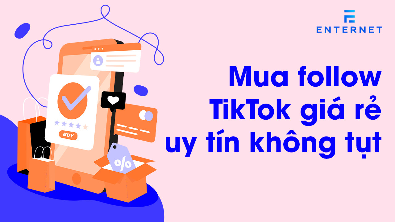 Mua-Follow-TikTok-gia-re-uy-tin-khong-tut