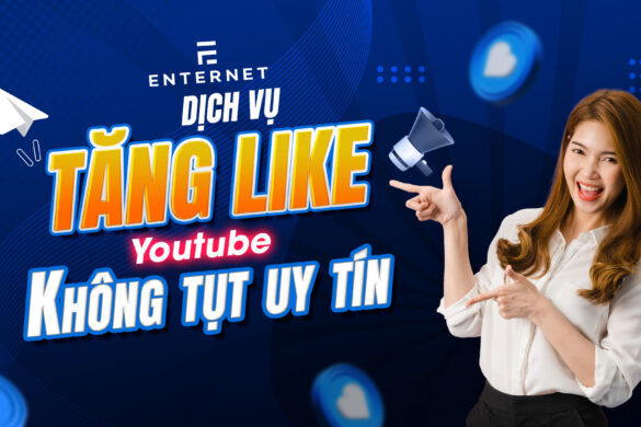 Dịch Vụ Tăng Like Youtube Không Tụt Uy Tín