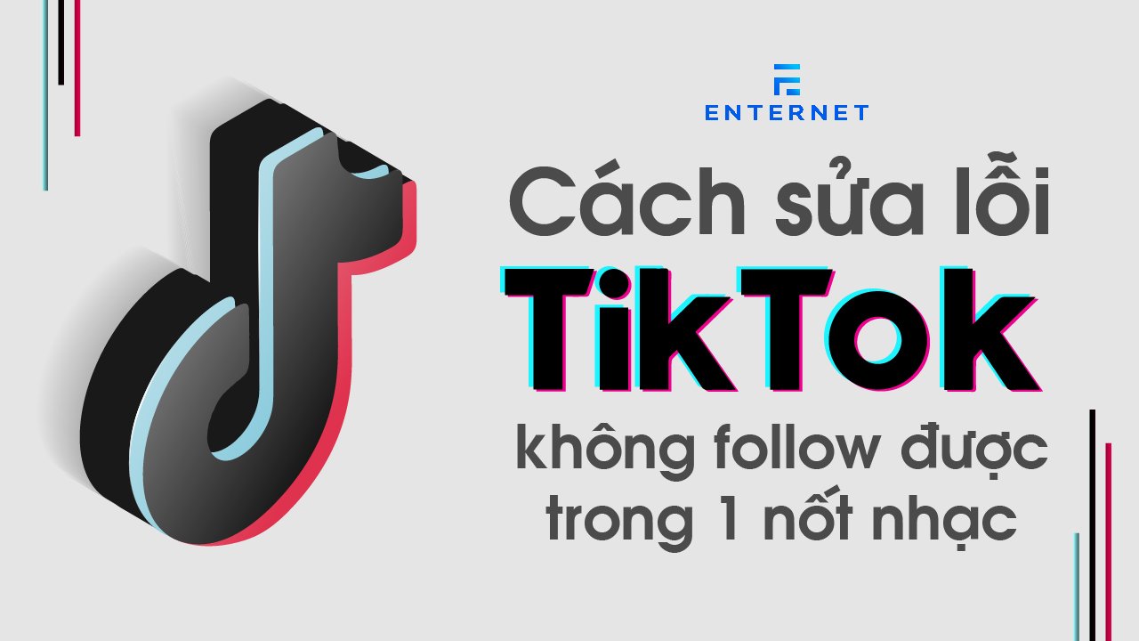tiktok không follow được
