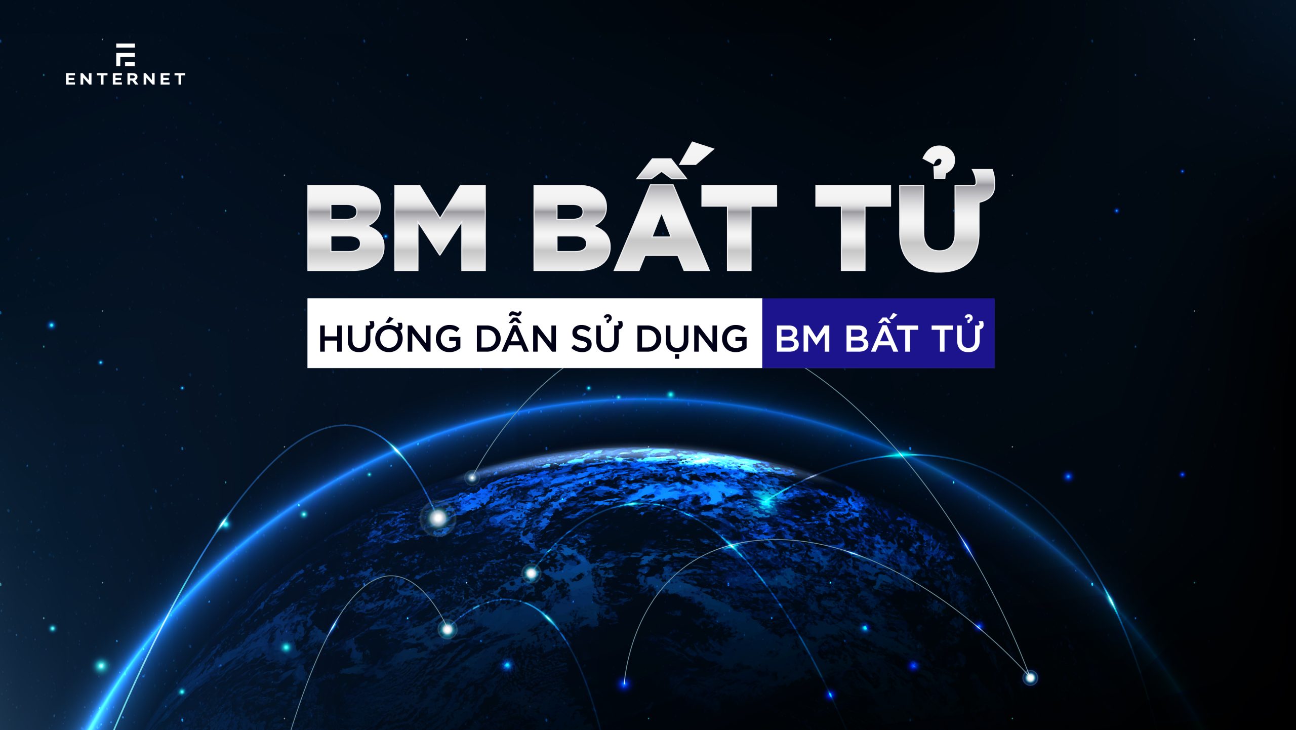 BM bất tử là gì? Hướng dẫn sử dụng BM bất tử