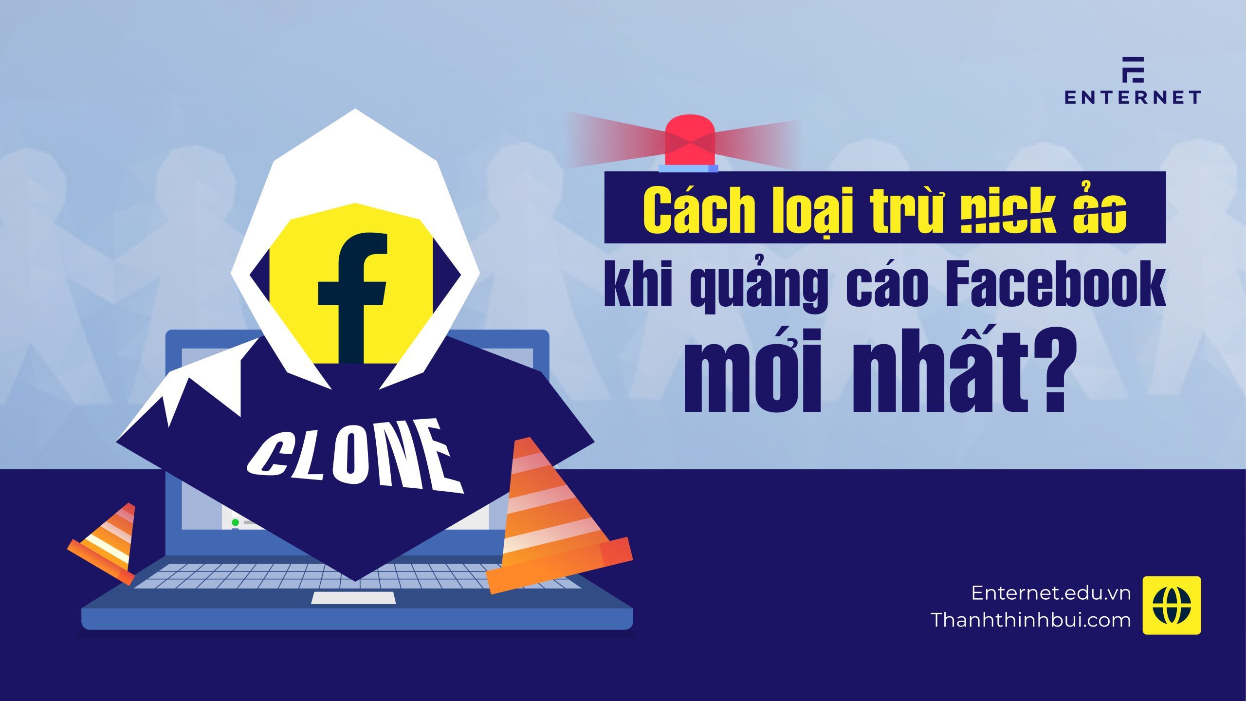 Cách loại trừ nick ảo khi quảng cáo Facebook mới nhất?