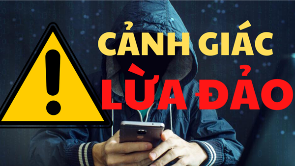 Cảnh giác lừa đảo