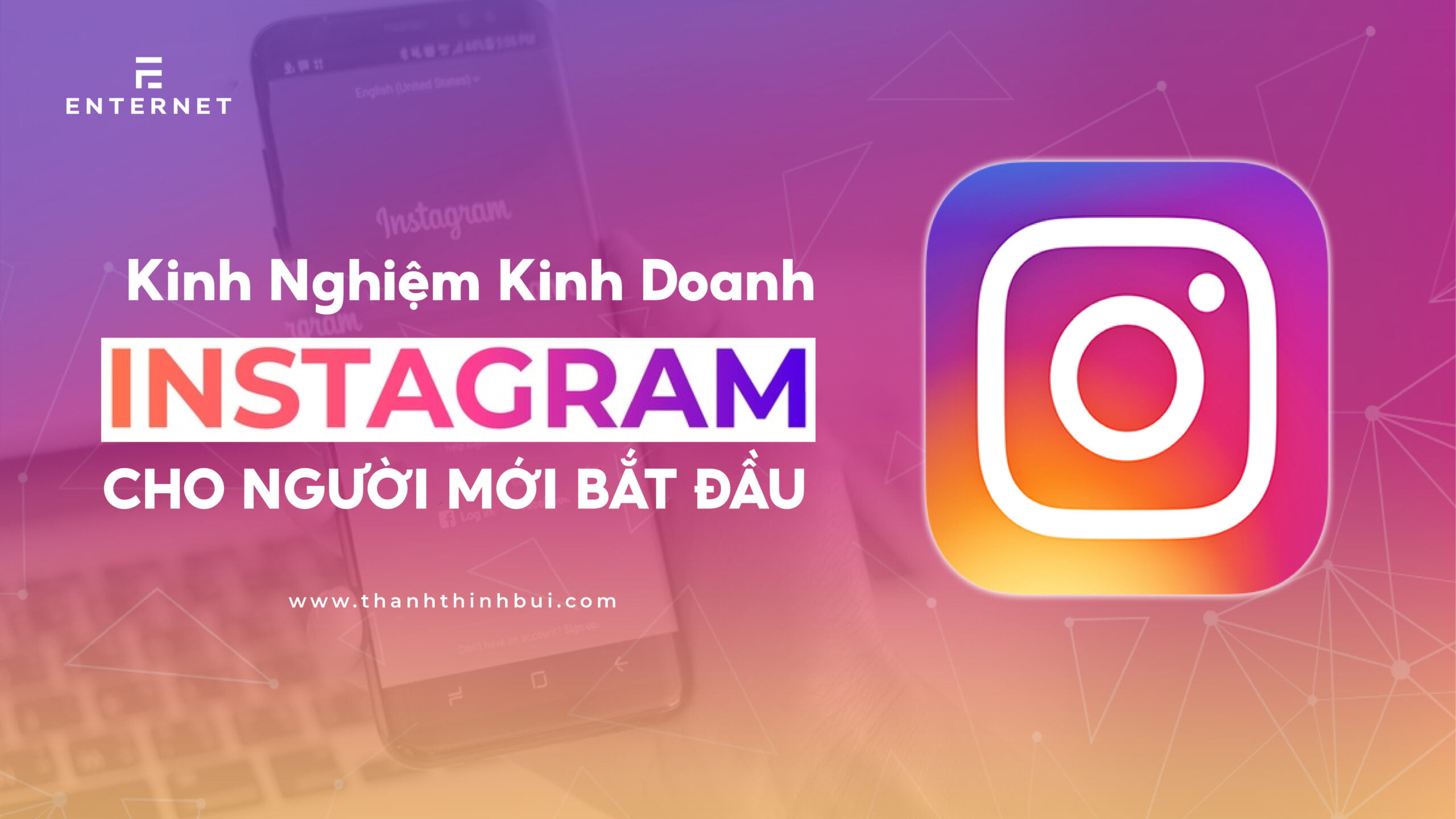 Kinh nghiệm kinh doanh trên Instagram cho người mới bắt đầu