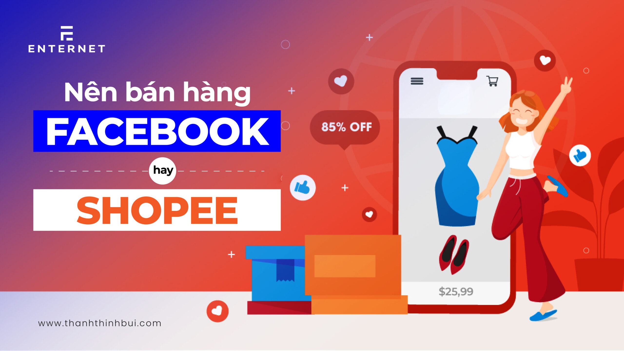 Nên bán hàng trên Facebook hay Shopee?