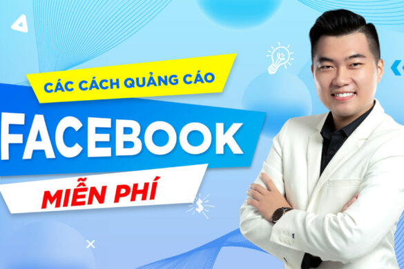 10 cách chạy quảng cáo Facebook miễn phí