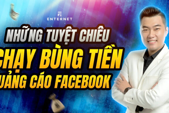 Tổng hợp cách chạy bùng tiền quảng cáo Facebook mới nhất