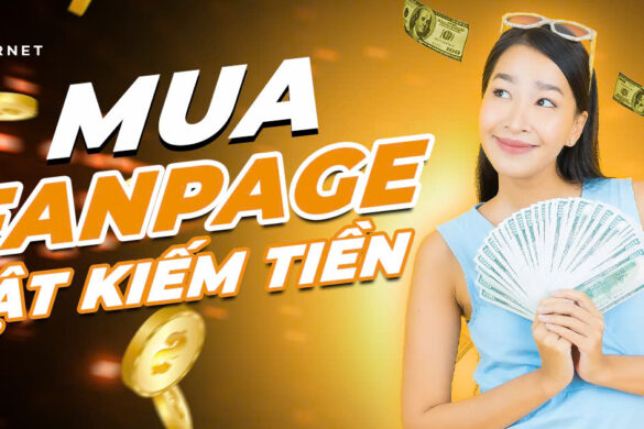 Kinh nghiệm mua Fanpage bật kiếm tiền Ads Break tránh lừa đảo