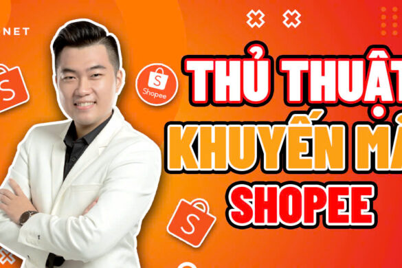 TOP 3 thủ thuật khuyến mãi trên Shopee giúp bạn vượt mặt đối thủ