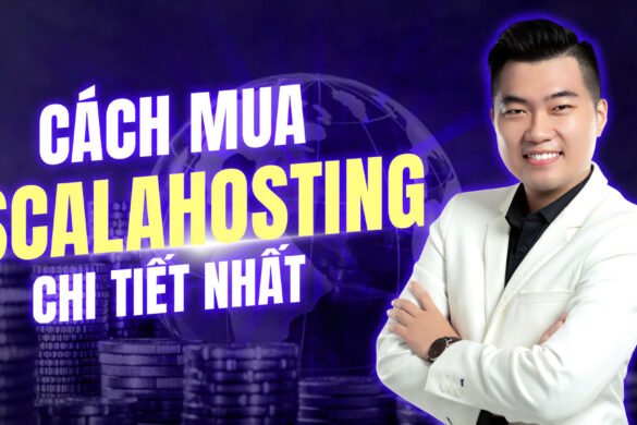 Cách mua Scalahosting giá rẻ làm website bán hàng