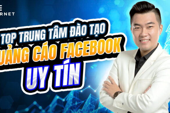 Top 12 trung tâm đào tạo quảng cáo Facebook uy tín