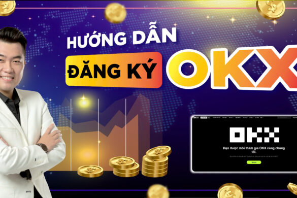 Hướng dẫn đăng ký OKX chi tiết (Xác minh danh tính và bảo mật 2FA)
